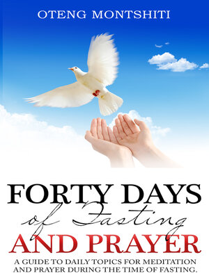 cover image of Forty Days of Fasting and Prayer